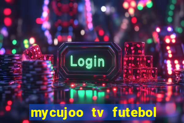 mycujoo tv futebol ao vivo